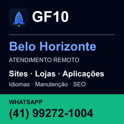 GF10 em Belo Horizonte: atendimento remoto. Sites, lojas, aplicações, idiomas, manutenção e SEO. WhatsApp (41) 99272-1004.