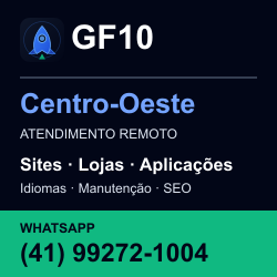GF10 em Centro-Oeste: atendimento remoto. Sites, lojas, aplicações, idiomas, manutenção e SEO. WhatsApp (41) 99272-1004.