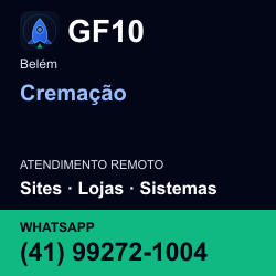 GF10 em Cremação, Belém: atendimento remoto. Sites, lojas, aplicações, idiomas, manutenção e SEO. WhatsApp (41) 99272-1004.
