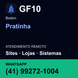GF10 em Pratinha, Belém: atendimento remoto. Sites, lojas, aplicações, idiomas, manutenção e SEO. WhatsApp (41) 99272-1004.