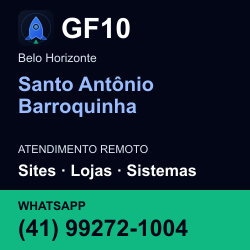 GF10 em Santo Antônio Barroquinha, Belo Horizonte: atendimento remoto. Sites, lojas, aplicações, idiomas, manutenção e SEO. WhatsApp (41) 99272-1004.