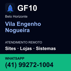 GF10 em Vila Engenho Nogueira, Belo Horizonte: atendimento remoto. Sites, lojas, aplicações, idiomas, manutenção e SEO. WhatsApp (41) 99272-1004.