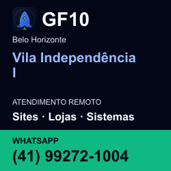 GF10 em Vila Independência I, Belo Horizonte: atendimento remoto. Sites, lojas, aplicações, idiomas, manutenção e SEO. WhatsApp (41) 99272-1004.