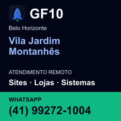 GF10 em Vila Jardim Montanhês, Belo Horizonte: atendimento remoto. Sites, lojas, aplicações, idiomas, manutenção e SEO. WhatsApp (41) 99272-1004.
