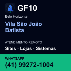 GF10 em Vila São João Batista, Belo Horizonte: atendimento remoto. Sites, lojas, aplicações, idiomas, manutenção e SEO. WhatsApp (41) 99272-1004.