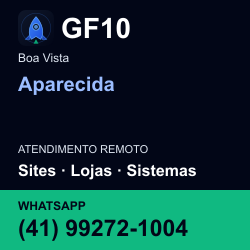 GF10 em Aparecida, Boa Vista: atendimento remoto. Sites, lojas, aplicações, idiomas, manutenção e SEO. WhatsApp (41) 99272-1004.