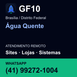 GF10 em Água Quente, Brasília / Distrito Federal: atendimento remoto. Sites, lojas, aplicações, idiomas, manutenção e SEO. WhatsApp (41) 99272-1004.