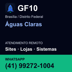GF10 em Águas Claras, Brasília / Distrito Federal: atendimento remoto. Sites, lojas, aplicações, idiomas, manutenção e SEO. WhatsApp (41) 99272-1004.