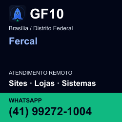GF10 em Fercal, Brasília / Distrito Federal: atendimento remoto. Sites, lojas, aplicações, idiomas, manutenção e SEO. WhatsApp (41) 99272-1004.
