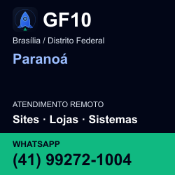 GF10 em Paranoá, Brasília / Distrito Federal: atendimento remoto. Sites, lojas, aplicações, idiomas, manutenção e SEO. WhatsApp (41) 99272-1004.