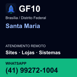 GF10 em Santa Maria, Brasília / Distrito Federal: atendimento remoto. Sites, lojas, aplicações, idiomas, manutenção e SEO. WhatsApp (41) 99272-1004.