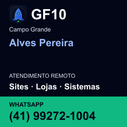 GF10 em Alves Pereira, Campo Grande: atendimento remoto. Sites, lojas, aplicações, idiomas, manutenção e SEO. WhatsApp (41) 99272-1004.