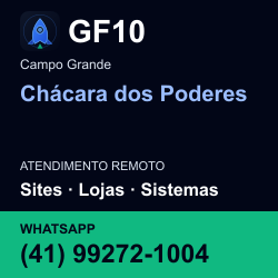 GF10 em Chácara dos Poderes, Campo Grande: atendimento remoto. Sites, lojas, aplicações, idiomas, manutenção e SEO. WhatsApp (41) 99272-1004.