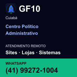 GF10 em Centro Político Administrativo, Cuiabá: atendimento remoto. Sites, lojas, aplicações, idiomas, manutenção e SEO. WhatsApp (41) 99272-1004.