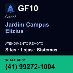 GF10 em Jardim Campus Elizius, Cuiabá: atendimento remoto. Sites, lojas, aplicações, idiomas, manutenção e SEO. WhatsApp (41) 99272-1004.