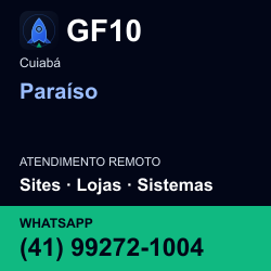 GF10 em Paraíso, Cuiabá: atendimento remoto. Sites, lojas, aplicações, idiomas, manutenção e SEO. WhatsApp (41) 99272-1004.
