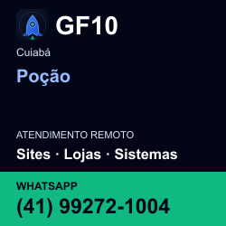 GF10 em Poção, Cuiabá: atendimento remoto. Sites, lojas, aplicações, idiomas, manutenção e SEO. WhatsApp (41) 99272-1004.