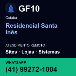 GF10 em Residencial Santa Inês, Cuiabá: atendimento remoto. Sites, lojas, aplicações, idiomas, manutenção e SEO. WhatsApp (41) 99272-1004.