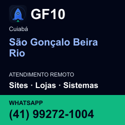 GF10 em São Gonçalo Beira Rio, Cuiabá: atendimento remoto. Sites, lojas, aplicações, idiomas, manutenção e SEO. WhatsApp (41) 99272-1004.