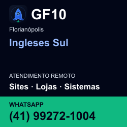 GF10 em Ingleses Sul, Florianópolis: atendimento remoto. Sites, lojas, aplicações, idiomas, manutenção e SEO. WhatsApp (41) 99272-1004.