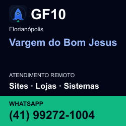 GF10 em Vargem do Bom Jesus, Florianópolis: atendimento remoto. Sites, lojas, aplicações, idiomas, manutenção e SEO. WhatsApp (41) 99272-1004.