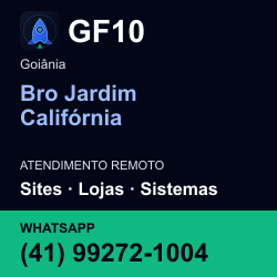 GF10 em Bro Jardim Califórnia, Goiânia: atendimento remoto. Sites, lojas, aplicações, idiomas, manutenção e SEO. WhatsApp (41) 99272-1004.