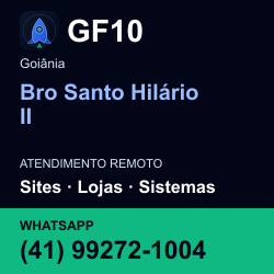 GF10 em Bro Santo Hilário II, Goiânia: atendimento remoto. Sites, lojas, aplicações, idiomas, manutenção e SEO. WhatsApp (41) 99272-1004.