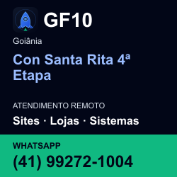GF10 em Con Santa Rita 4ª Etapa, Goiânia: atendimento remoto. Sites, lojas, aplicações, idiomas, manutenção e SEO. WhatsApp (41) 99272-1004.