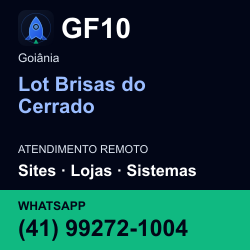 GF10 em Lot Brisas do Cerrado, Goiânia: atendimento remoto. Sites, lojas, aplicações, idiomas, manutenção e SEO. WhatsApp (41) 99272-1004.