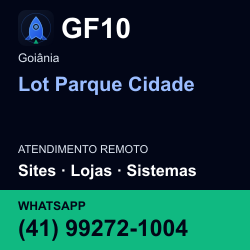 GF10 em Lot Parque Cidade, Goiânia: atendimento remoto. Sites, lojas, aplicações, idiomas, manutenção e SEO. WhatsApp (41) 99272-1004.