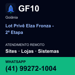 GF10 em Lot Privê Elza Fronza - 2ª Etapa, Goiânia: atendimento remoto. Sites, lojas, aplicações, idiomas, manutenção e SEO. WhatsApp (41) 99272-1004.