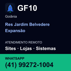GF10 em Res Jardim Belvedere Expansão, Goiânia: atendimento remoto. Sites, lojas, aplicações, idiomas, manutenção e SEO. WhatsApp (41) 99272-1004.