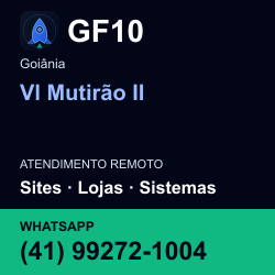 GF10 em Vl Mutirão II, Goiânia: atendimento remoto. Sites, lojas, aplicações, idiomas, manutenção e SEO. WhatsApp (41) 99272-1004.