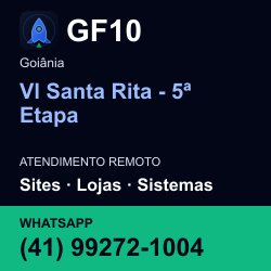 GF10 em Vl Santa Rita - 5ª Etapa, Goiânia: atendimento remoto. Sites, lojas, aplicações, idiomas, manutenção e SEO. WhatsApp (41) 99272-1004.