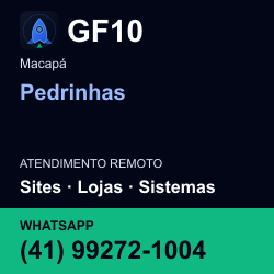 GF10 em Pedrinhas, Macapá: atendimento remoto. Sites, lojas, aplicações, idiomas, manutenção e SEO. WhatsApp (41) 99272-1004.