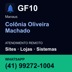 GF10 em Colônia Oliveira Machado, Manaus: atendimento remoto. Sites, lojas, aplicações, idiomas, manutenção e SEO. WhatsApp (41) 99272-1004.