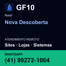 GF10 em Nova Descoberta, Natal: atendimento remoto. Sites, lojas, aplicações, idiomas, manutenção e SEO. WhatsApp (41) 99272-1004.