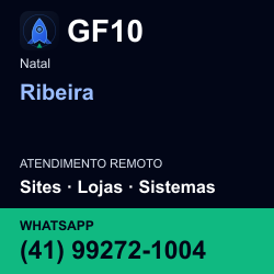 GF10 em Ribeira, Natal: atendimento remoto. Sites, lojas, aplicações, idiomas, manutenção e SEO. WhatsApp (41) 99272-1004.