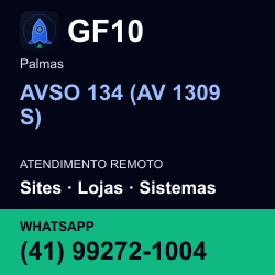 GF10 em AVSO 134 (AV 1309 S), Palmas: atendimento remoto. Sites, lojas, aplicações, idiomas, manutenção e SEO. WhatsApp (41) 99272-1004.