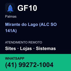 GF10 em Mirante do Lago (ALC SO 141A), Palmas: atendimento remoto. Sites, lojas, aplicações, idiomas, manutenção e SEO. WhatsApp (41) 99272-1004.