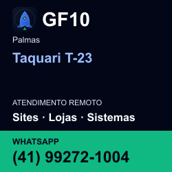 GF10 em Taquari T-23, Palmas: atendimento remoto. Sites, lojas, aplicações, idiomas, manutenção e SEO. WhatsApp (41) 99272-1004.