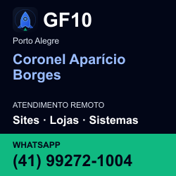 GF10 em Coronel Aparício Borges, Porto Alegre: atendimento remoto. Sites, lojas, aplicações, idiomas, manutenção e SEO. WhatsApp (41) 99272-1004.