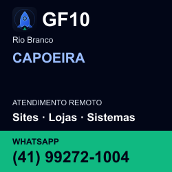 GF10 em CAPOEIRA, Rio Branco: atendimento remoto. Sites, lojas, aplicações, idiomas, manutenção e SEO. WhatsApp (41) 99272-1004.