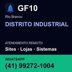 GF10 em DISTRITO INDUSTRIAL, Rio Branco: atendimento remoto. Sites, lojas, aplicações, idiomas, manutenção e SEO. WhatsApp (41) 99272-1004.