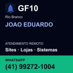 GF10 em JOAO EDUARDO, Rio Branco: atendimento remoto. Sites, lojas, aplicações, idiomas, manutenção e SEO. WhatsApp (41) 99272-1004.