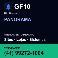 GF10 em PANORAMA, Rio Branco: atendimento remoto. Sites, lojas, aplicações, idiomas, manutenção e SEO. WhatsApp (41) 99272-1004.
