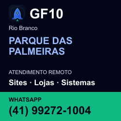 GF10 em PARQUE DAS PALMEIRAS, Rio Branco: atendimento remoto. Sites, lojas, aplicações, idiomas, manutenção e SEO. WhatsApp (41) 99272-1004.