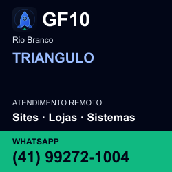 GF10 em TRIANGULO, Rio Branco: atendimento remoto. Sites, lojas, aplicações, idiomas, manutenção e SEO. WhatsApp (41) 99272-1004.