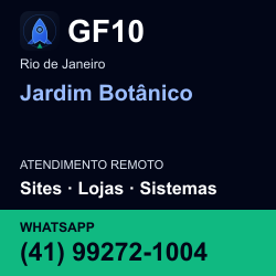 GF10 em Jardim Botânico, Rio de Janeiro: atendimento remoto. Sites, lojas, aplicações, idiomas, manutenção e SEO. WhatsApp (41) 99272-1004.