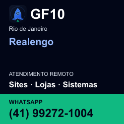 GF10 em Realengo, Rio de Janeiro: atendimento remoto. Sites, lojas, aplicações, idiomas, manutenção e SEO. WhatsApp (41) 99272-1004.
